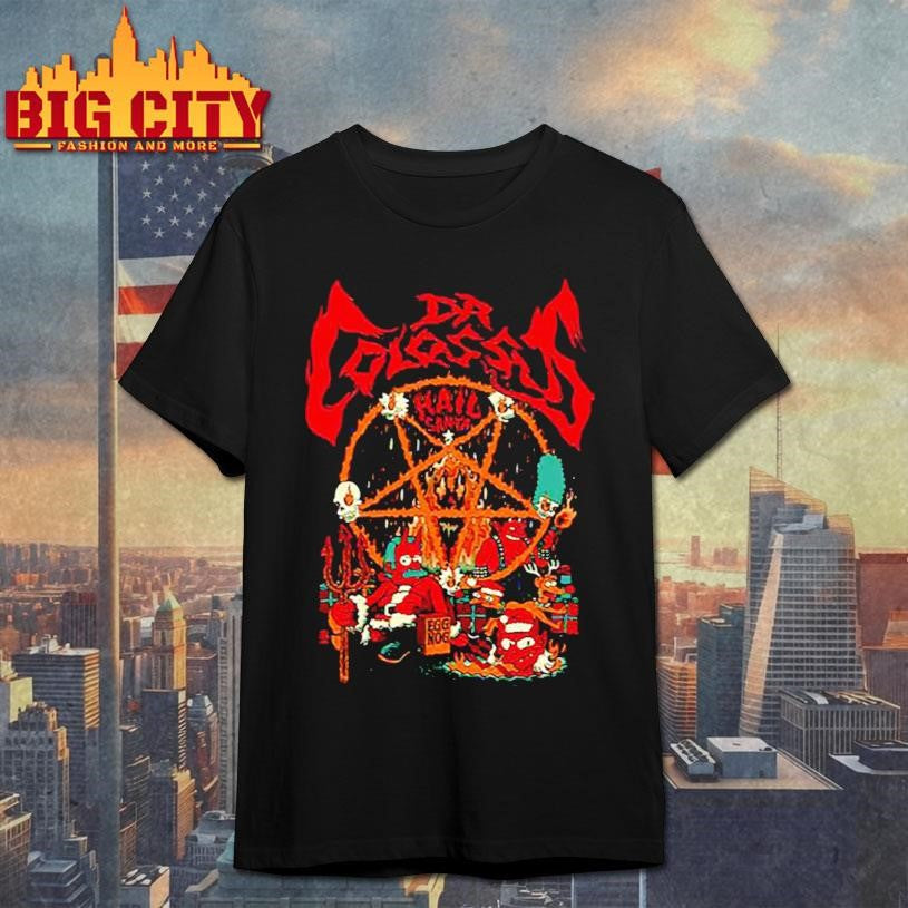 Dr Colossus Hail Santa Shirt