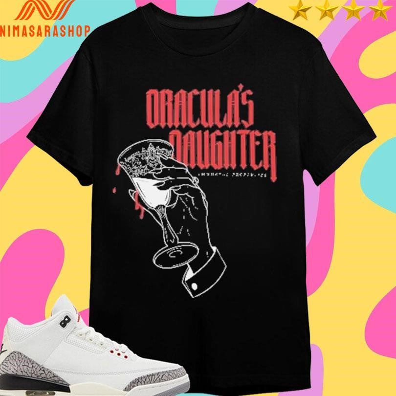 Dracula’s Daughter Immortal Properties Shirts