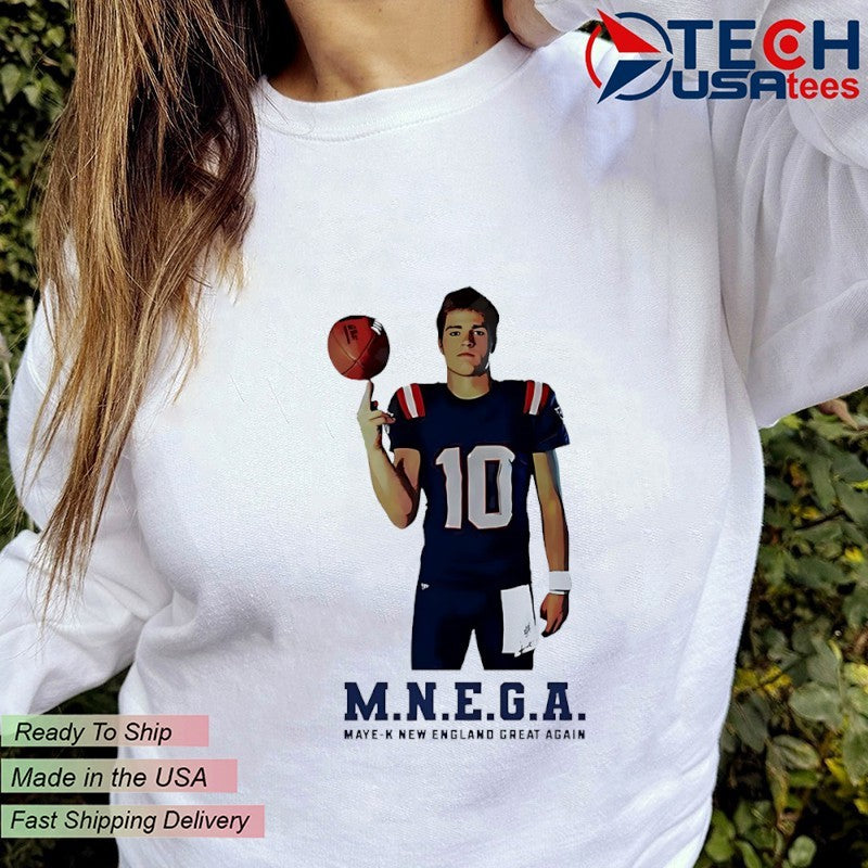 Drake Maye M.N.E.G.A. Maye-K New England great again shirt