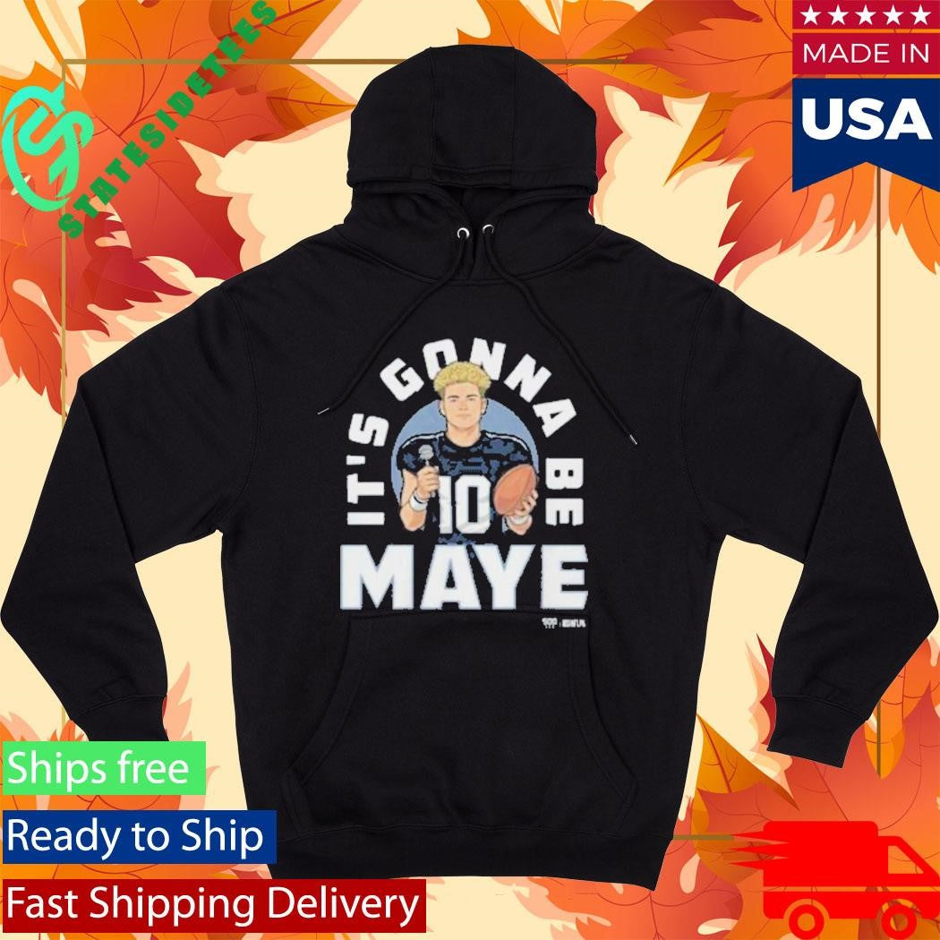 Drake Maye New England It’s Gonna Be Maye Shirt