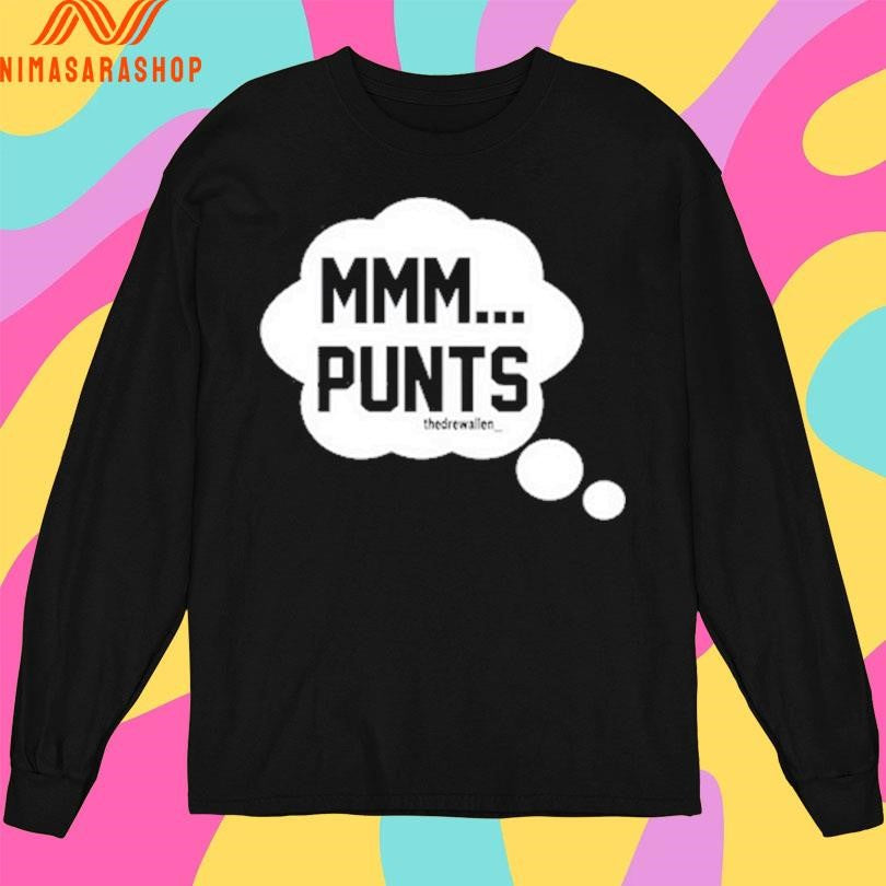 Drew Allen Mmm Punts Shirts