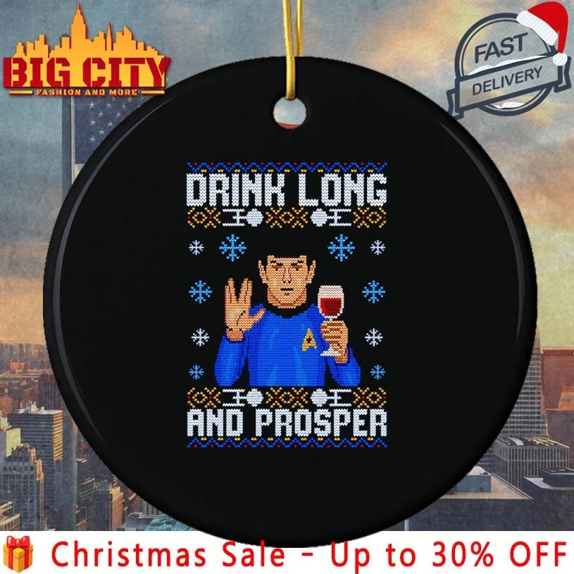 Drink Long And Prosper ugly Christmas shirt