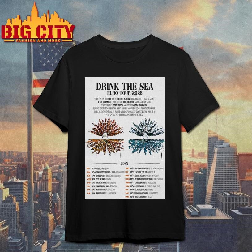 Drink The Sea Euro Tour 2025 Poster shirt