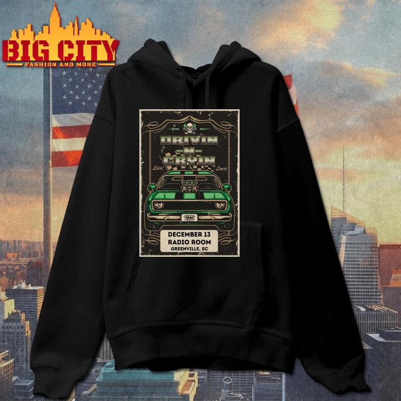 Drivin N Cryin Dec 13 2025 Radio Room in Greenville SC Poster Shirt