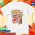 Dropout Fanoli I Don’t Need Money I Don’t Even Like It T-Shirt
