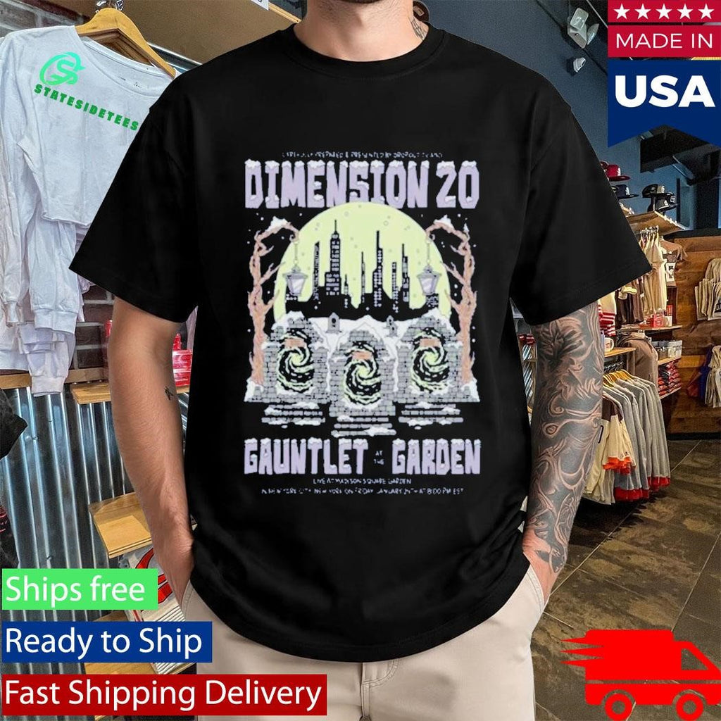 Dropout Gauntlet At The Garden Shirt