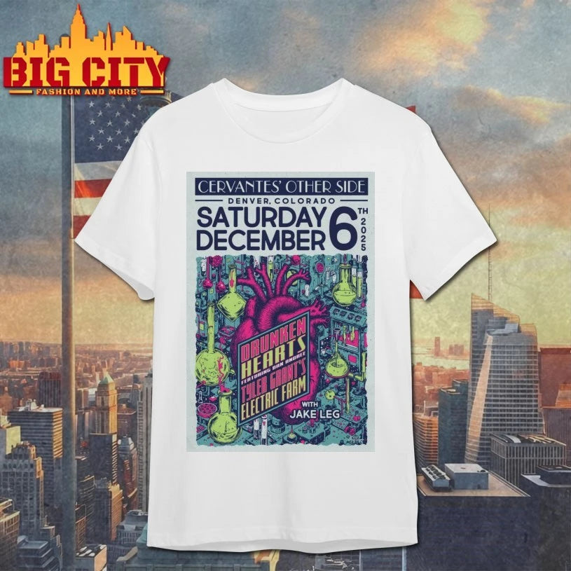 Drunken Hearts Ft. Dan Andree &amp; Tyler Grant’S Electric Farm W Jake Leg Dec 6 2025 Denver Colorado Poster shirts
