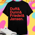 Duff And Dunn And Friedel And Jansen Shirts