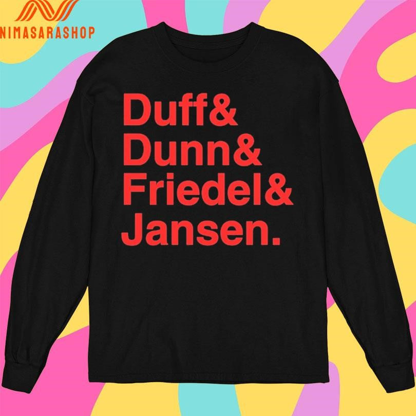 Duff And Dunn And Friedel And Jansen Shirts