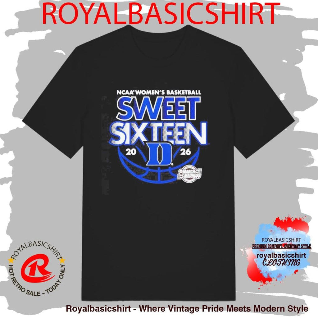 Duke Women’s Basketball 2026 NCAA March Madness Sweet Sixteen Shirt