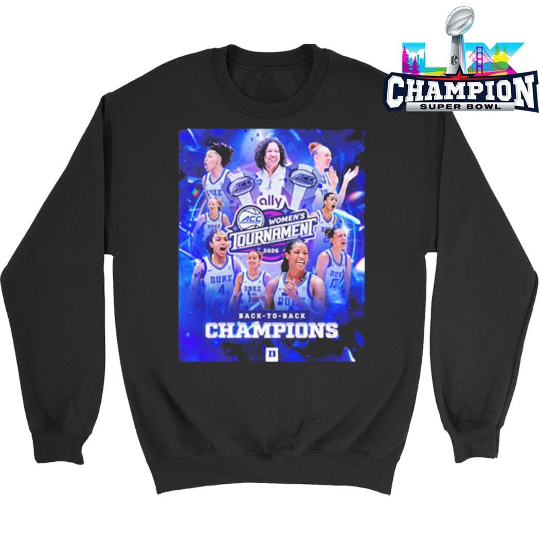 Duke Women’s Basketball Champions Acc Women’s Tournament 2026 Back To Back Shirt