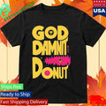 Dungeon Crawler Carl God Damnit Donut T-Shirt