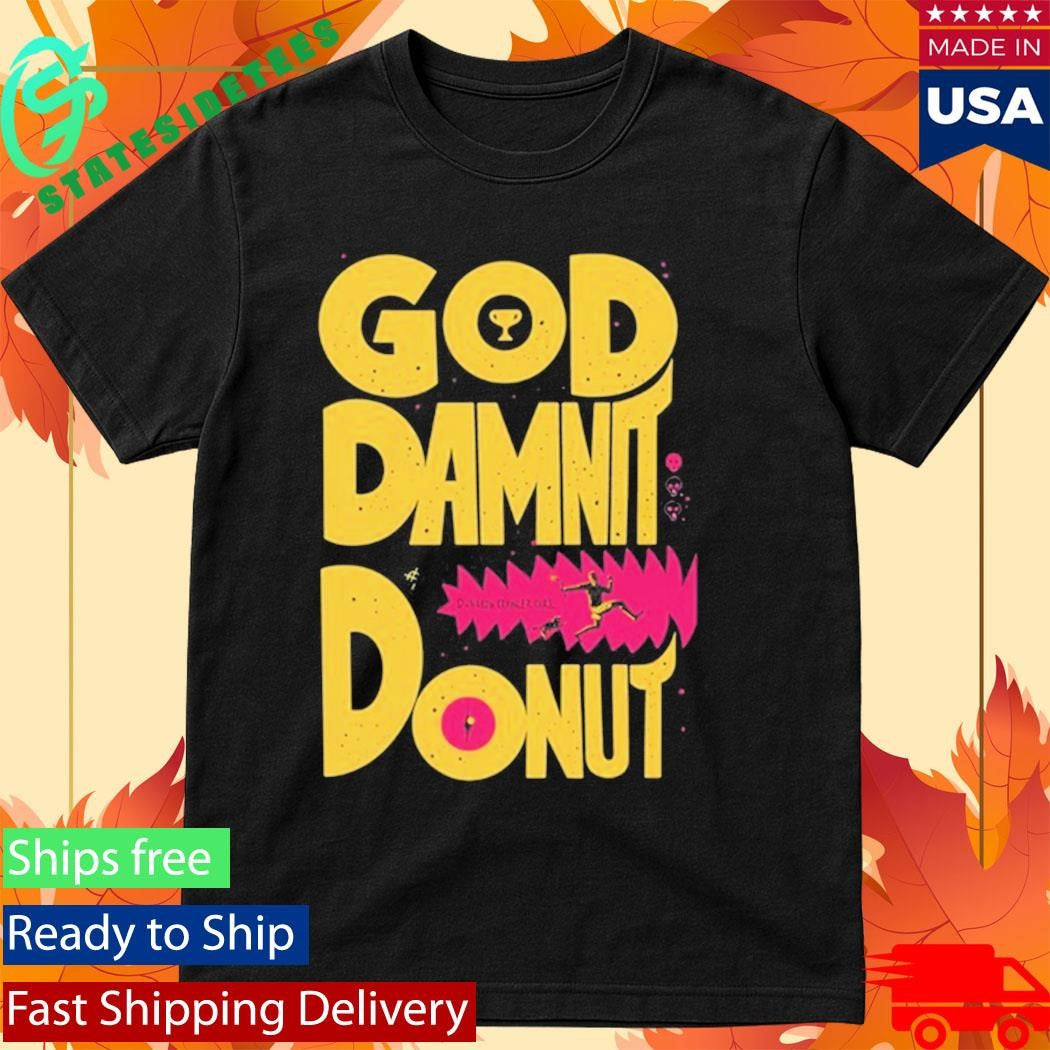 Dungeon Crawler Carl God Damnit Donut T-Shirt