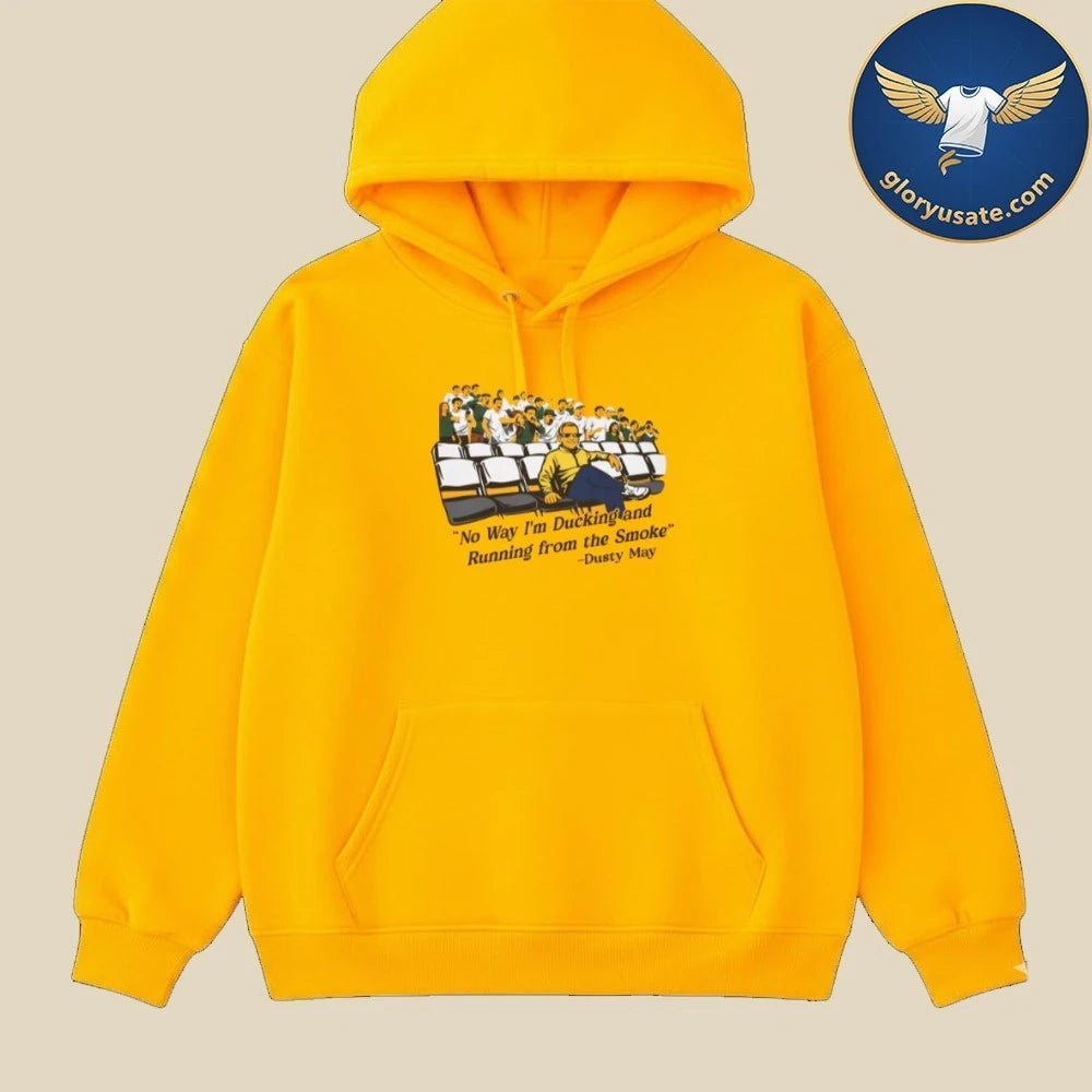 Dusty May Ducking And Running From The Smoke Shirt