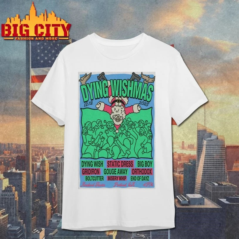 Dying Wishmas Roseland Theater, Portland December 12 2025 Poster shirts