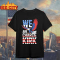 Eagle We Are Charlie Kirk shirt