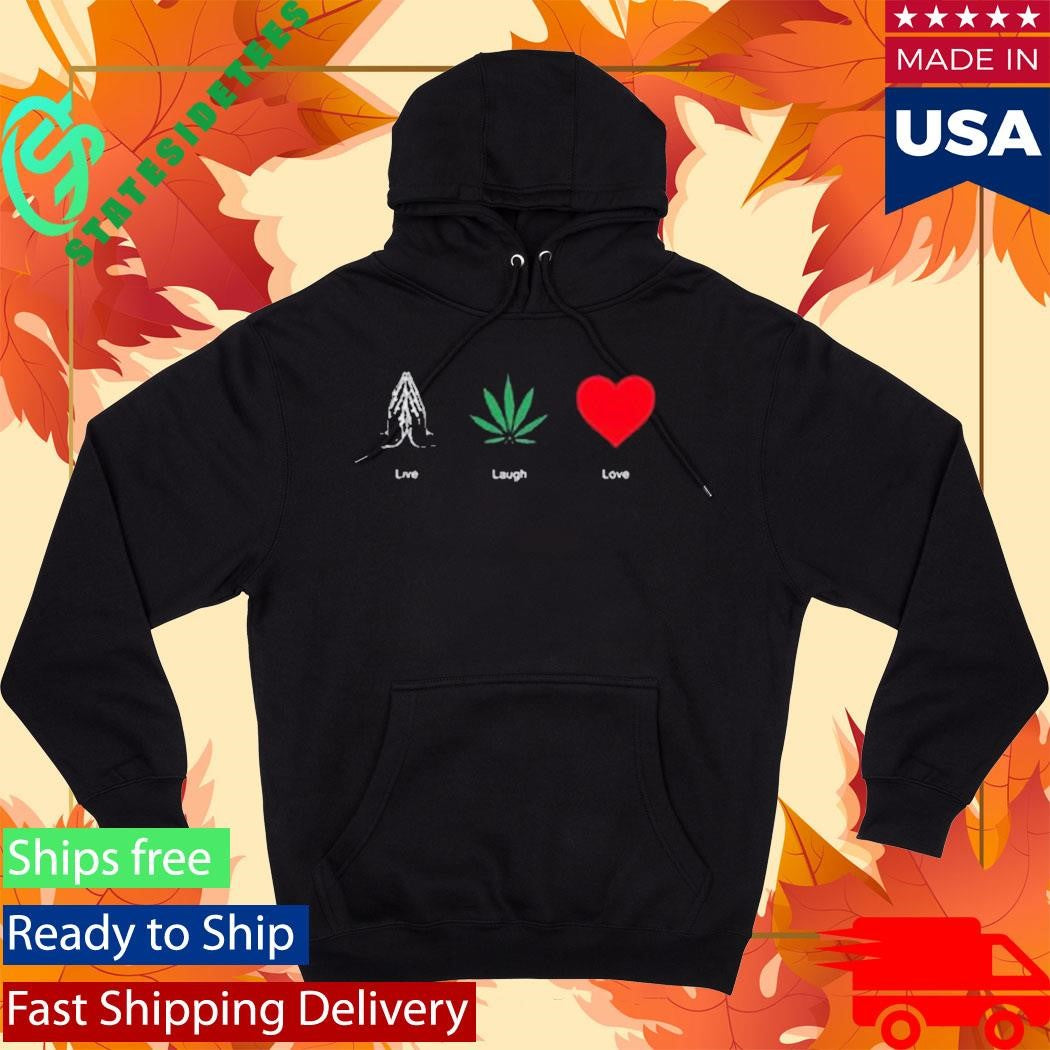 Earl Live Laugh Love Prayer Shirt