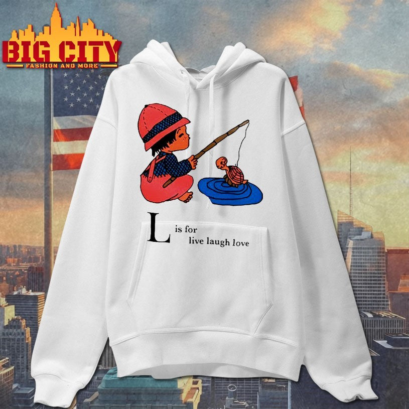 Earl Sweatshirt L Is For Live Laugh Love Shirts