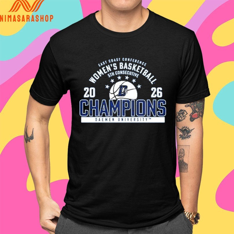 East Coast Conference Women’s Basketball 5th Consecutive 2026 Champions Daemen University Shirts