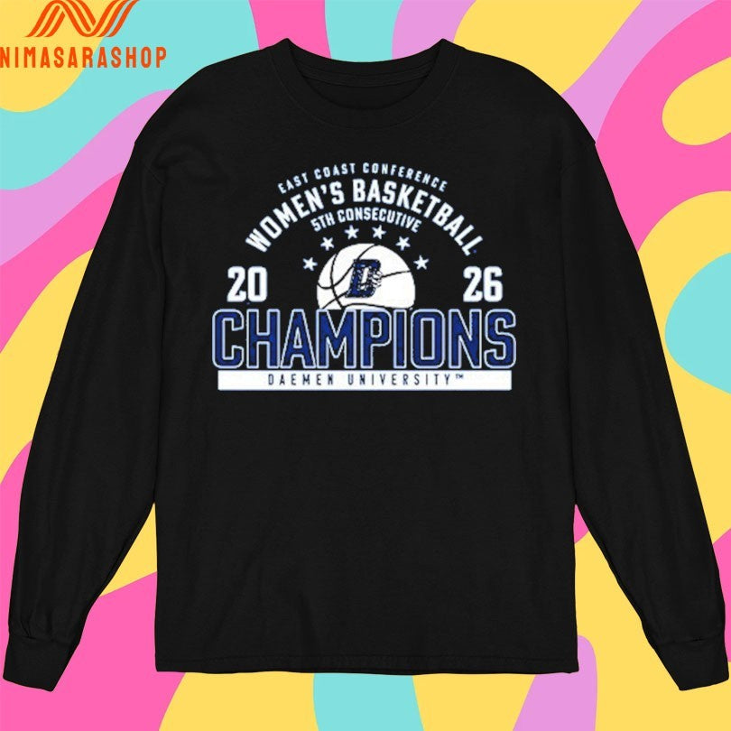 East Coast Conference Women’s Basketball 5th Consecutive 2026 Champions Daemen University Shirts
