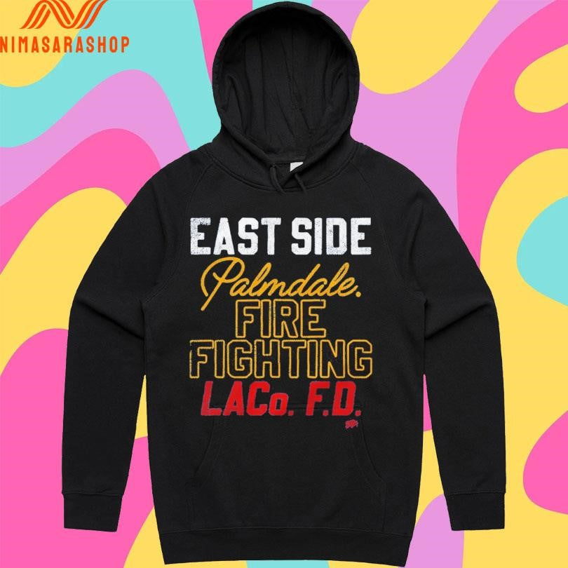 East Side Palmdale Fire Fighting LACOFD Shirts