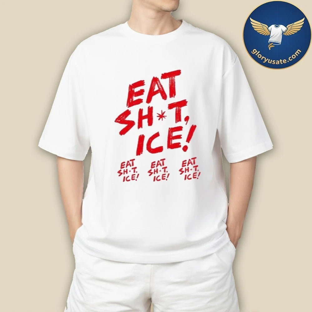 Eat Shit Ice T-Shirt