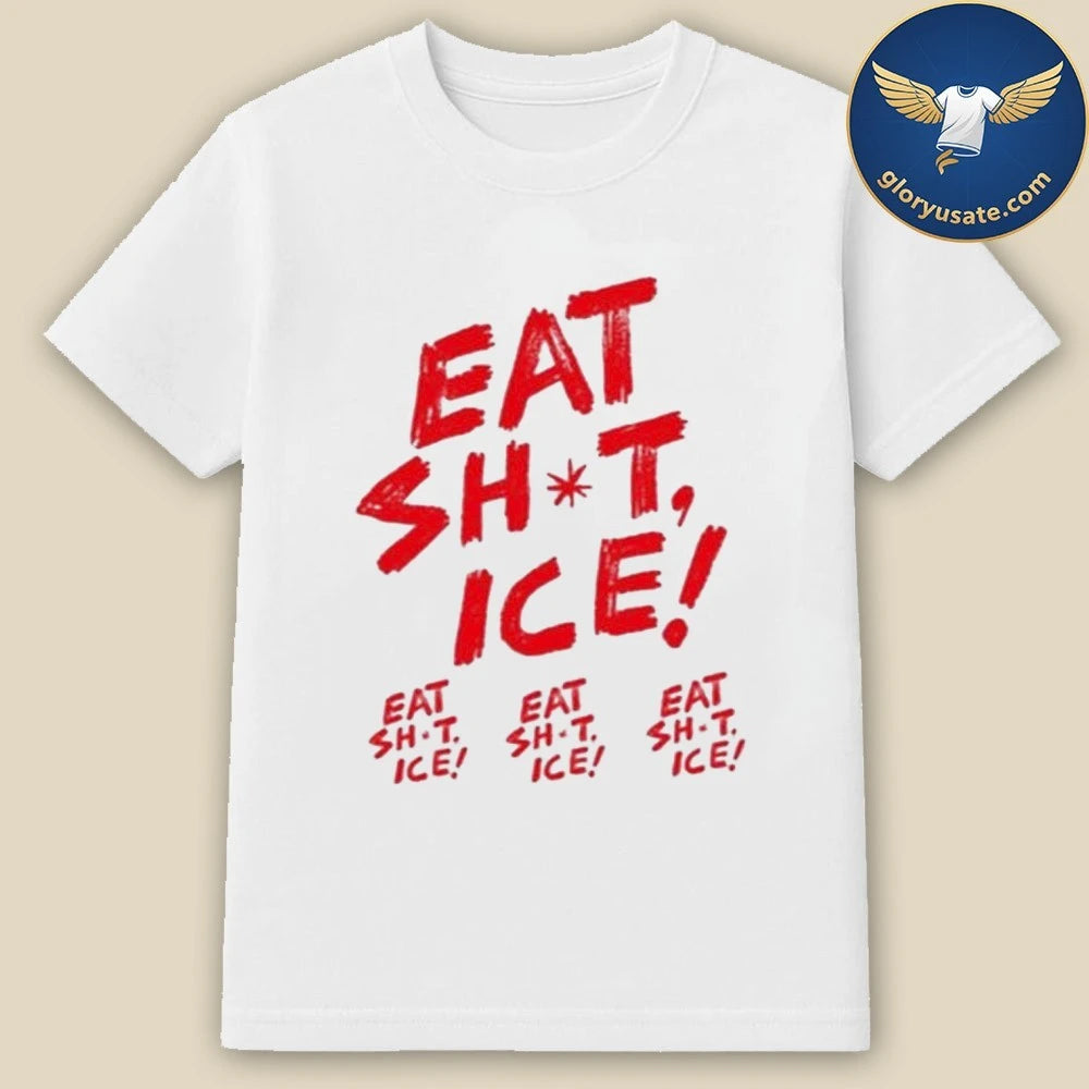 Eat Shit Ice T-Shirt