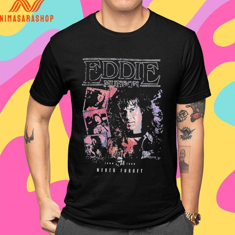 Eddie Munson Never Forget Shirts
