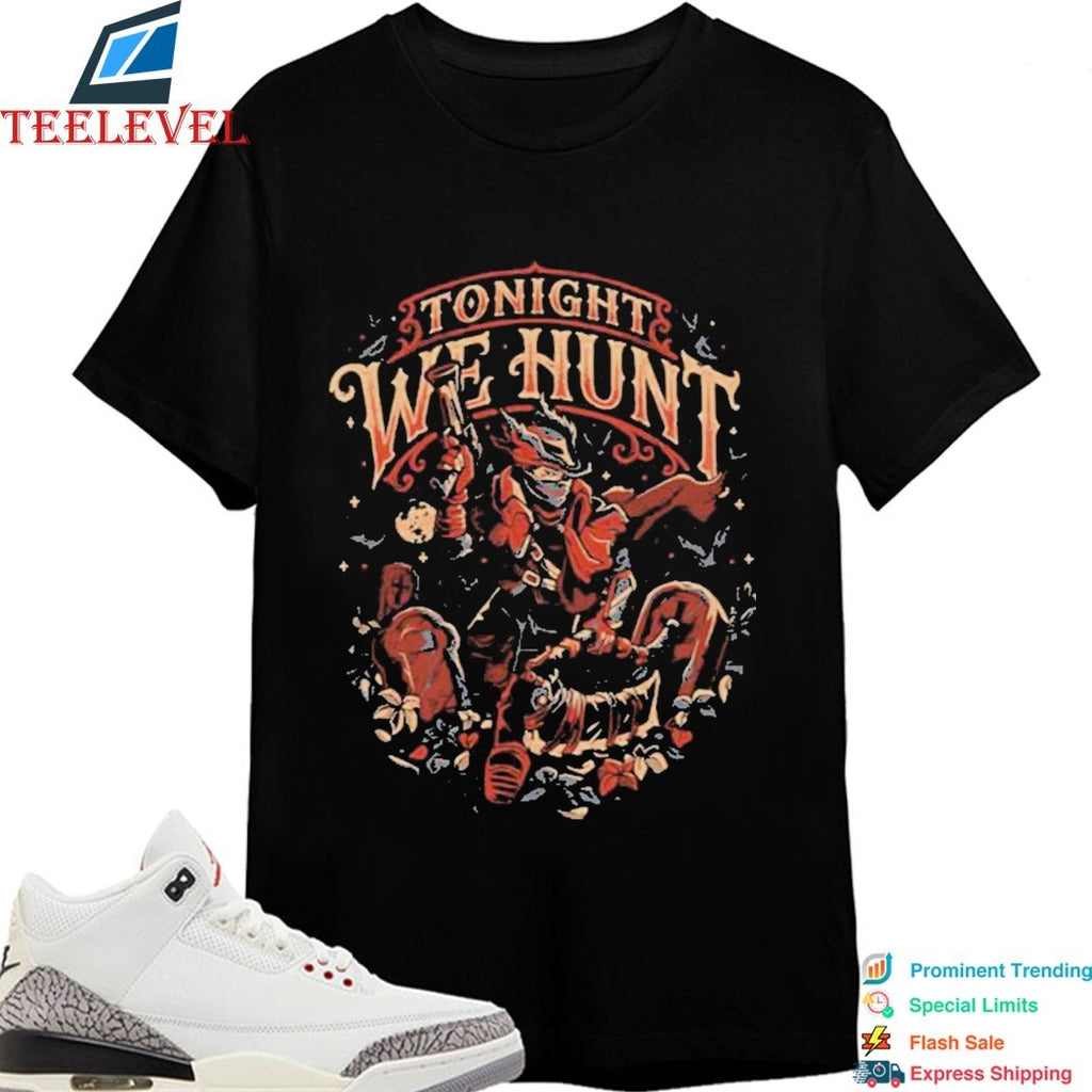Eduardo Ely Tonight We Hunt T-shirts