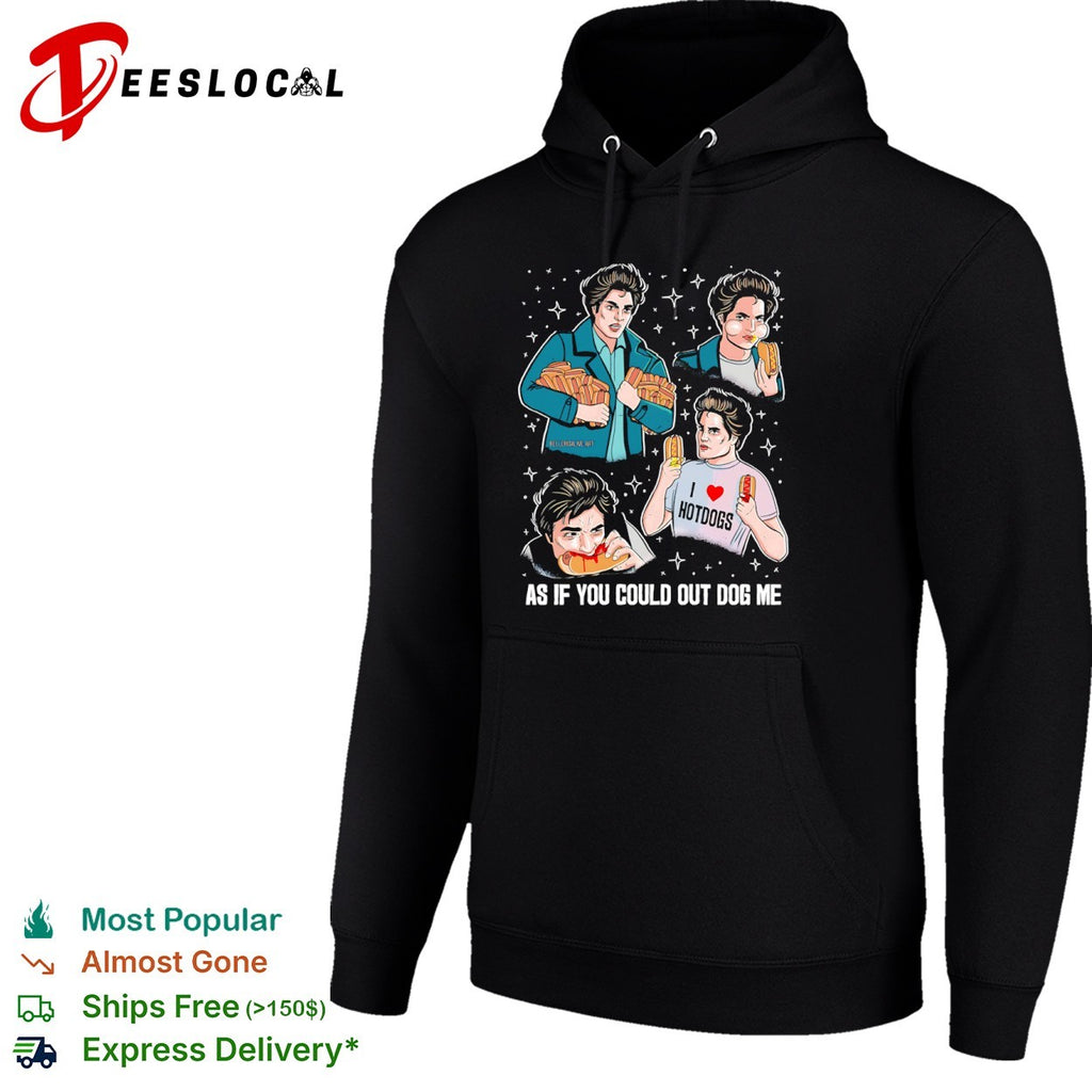 Edward Cullen Twilight As If You Could Out Dog Me I Love Hotdogs shirt