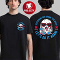 Electric Callboy Merch Yesterday We Drank Too Much Let’s Do It Again Two Sided Shirt