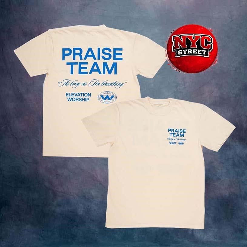 Elevation Worship Merch Elevation Nights Tour 2026 Ivory Praise Team Two Sided Shirt