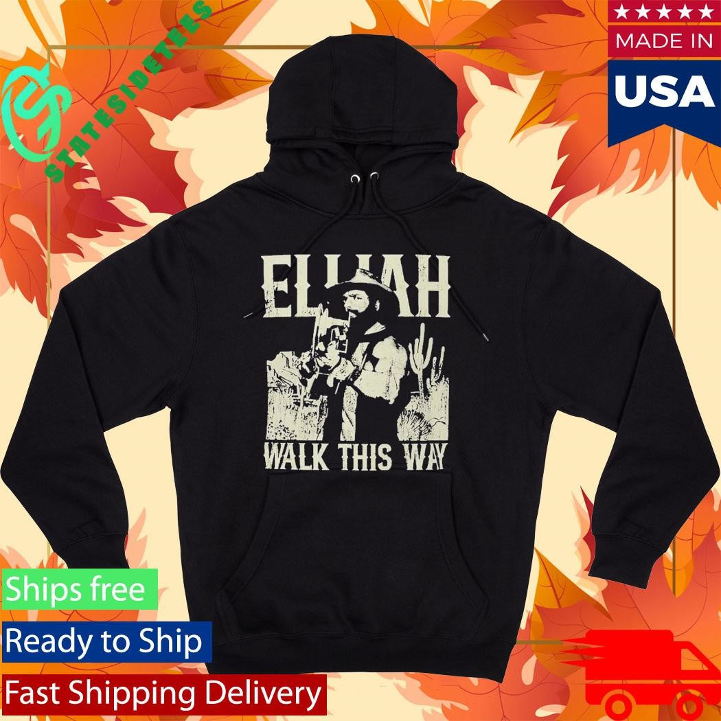 Elijah Walk This Way T-shirt