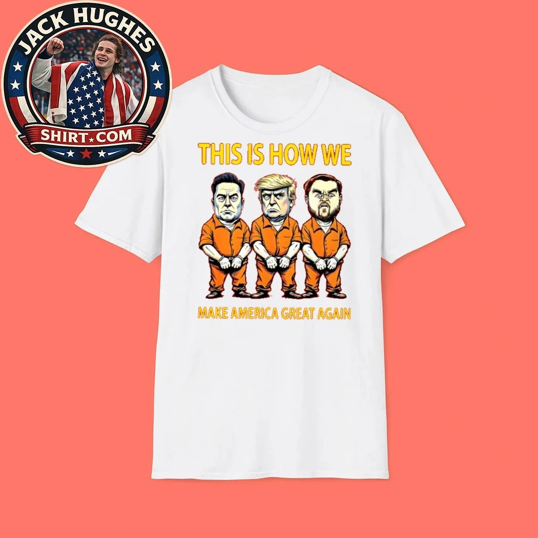 Elon Musk, Donald Trump, And JD Vance This Is How We Make America Great Again T-Shirt