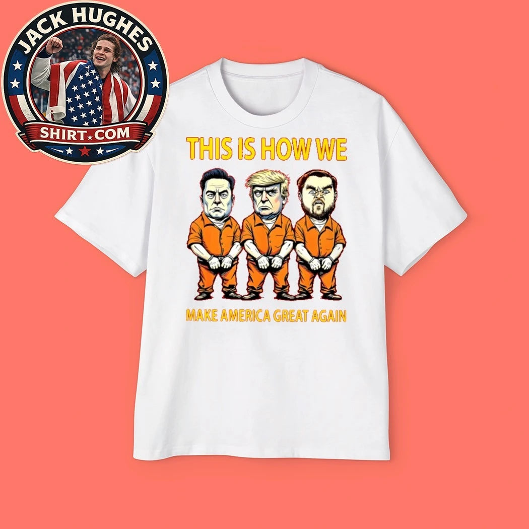 Elon Musk, Donald Trump, And JD Vance This Is How We Make America Great Again T-Shirt