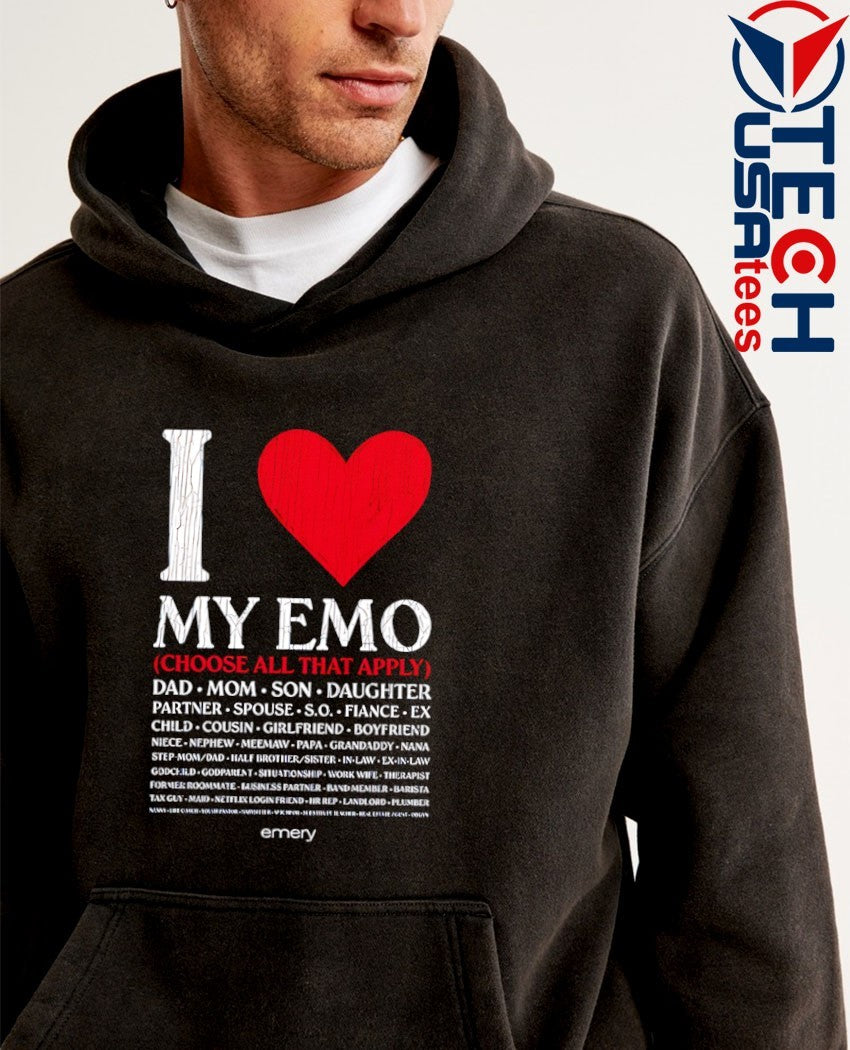 Emery I love my Emo choose all that apply shirt