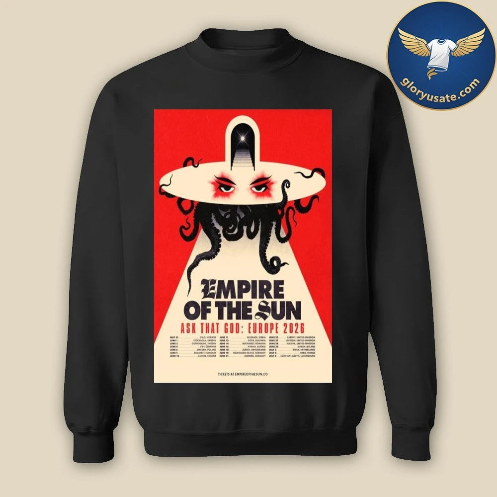 Empire Of The Sun Ask That God Europe 2026 Poster Shirt