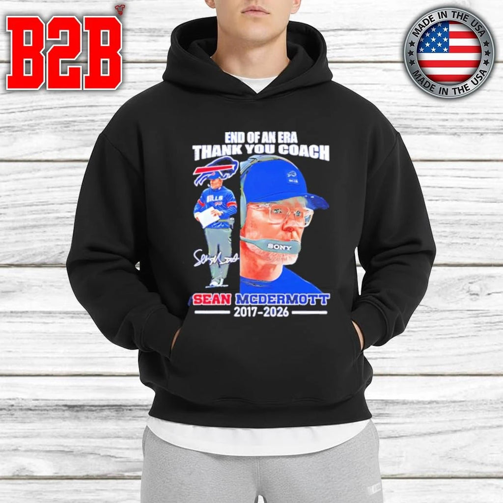 End Of An Era Thank You Coach Sean Mcdermott 2017 2026 Shirt