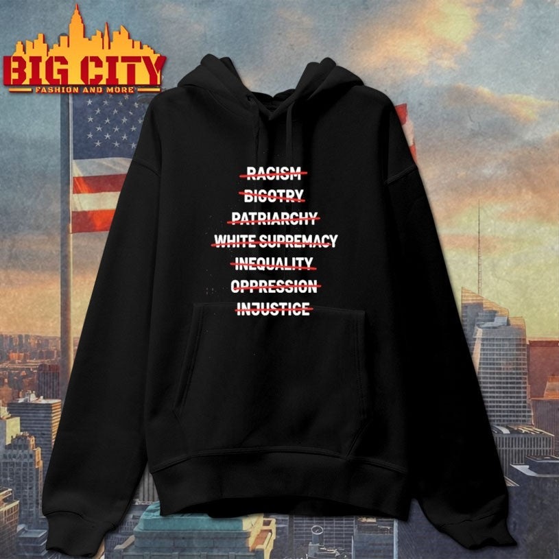 End Racism Bigotry Inequality Oppression Justice Equality Shirt