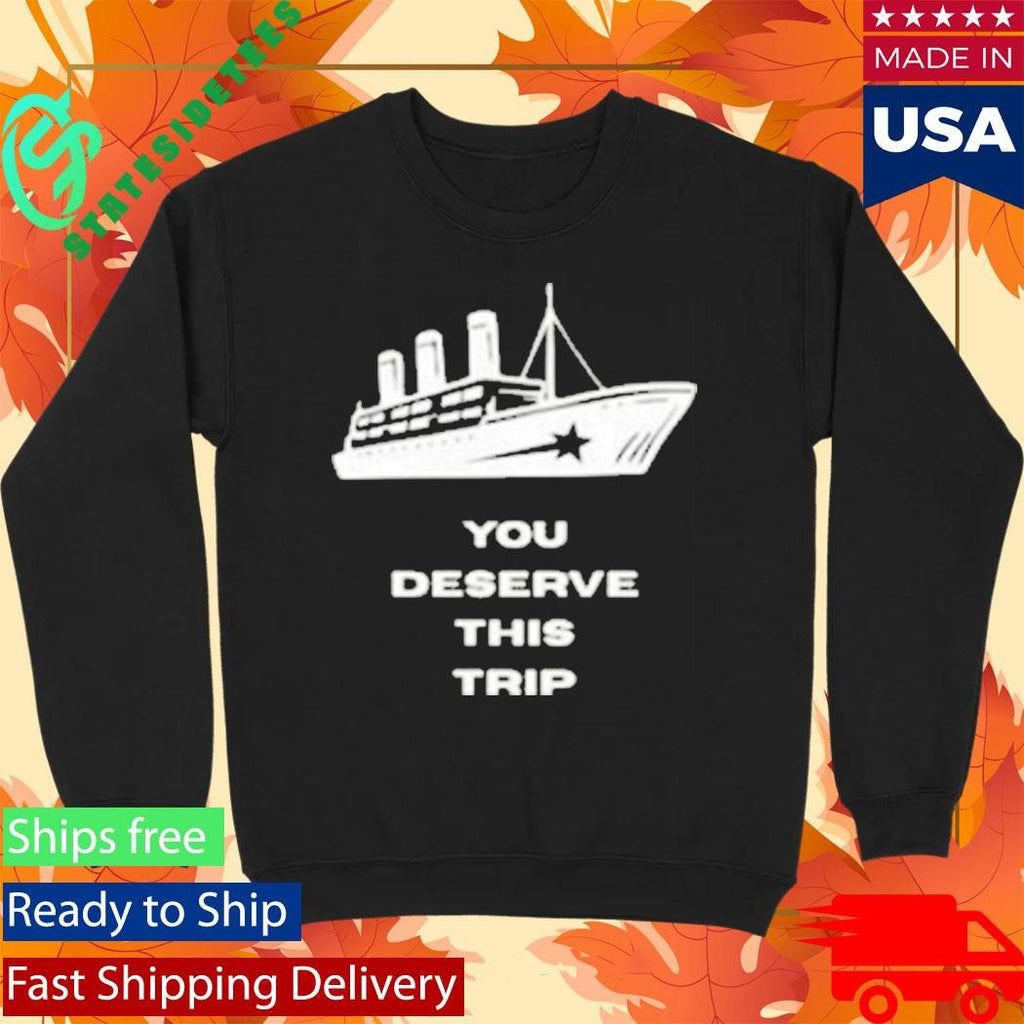 End X Star Line Collab You Deserve This Trip Shirt