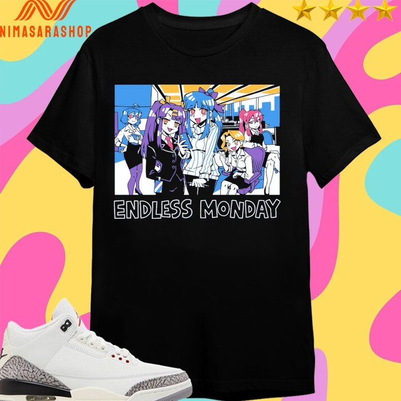 Endless Monday Dreams And Deadlines We’re Family Shirts