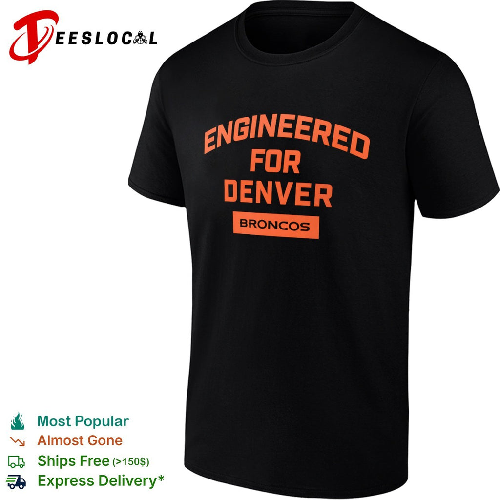 Engineered for Denver Broncos NFL football shirt