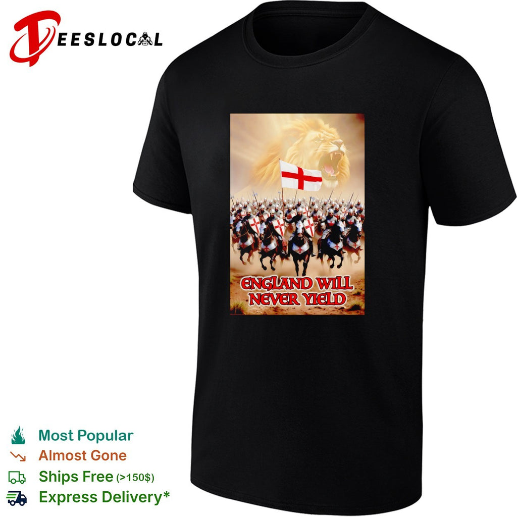 England Will Never Yield Lion Crusade Cross Knight shirt