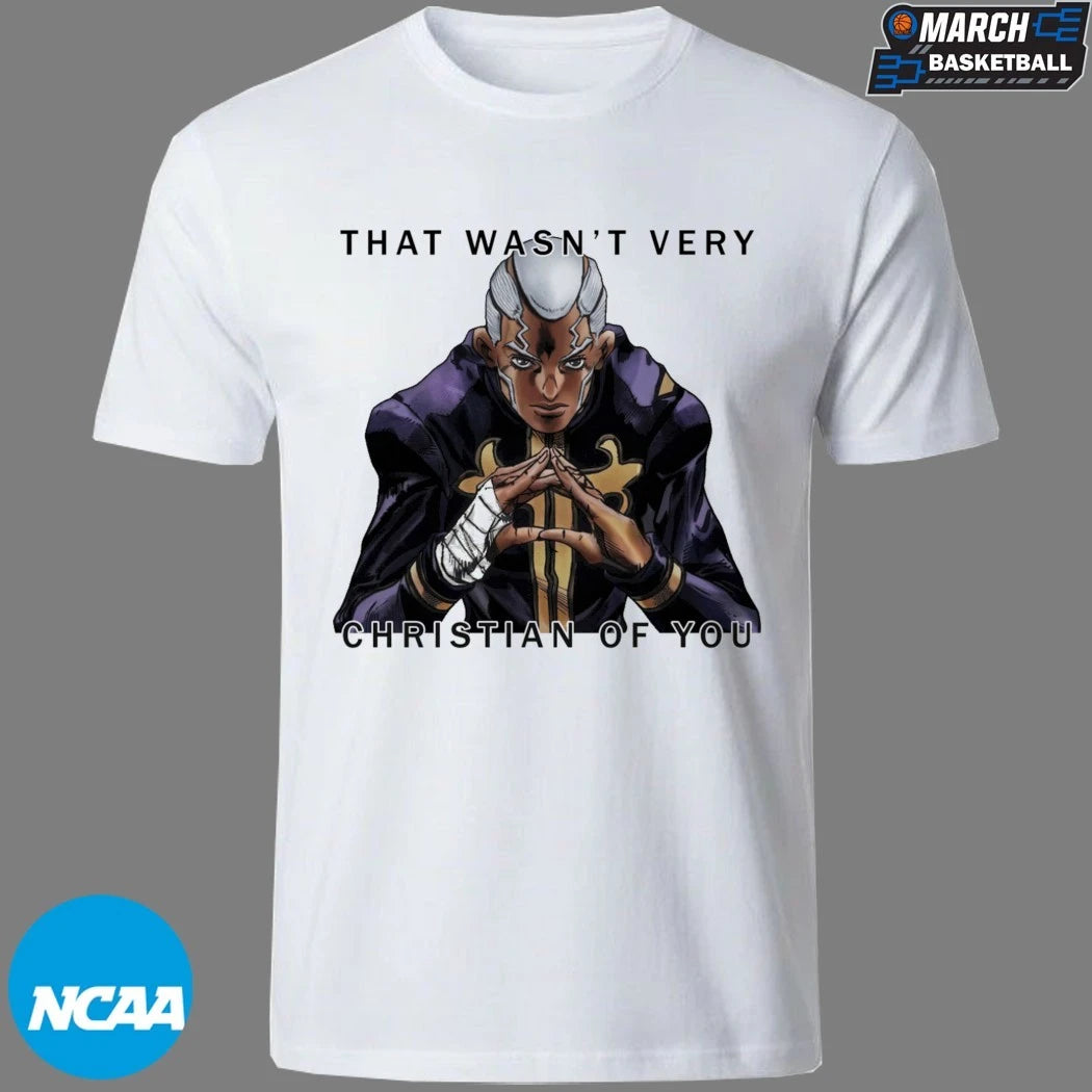 Enrico Pucci That Wasn’t Very Christian Of You T-shirts