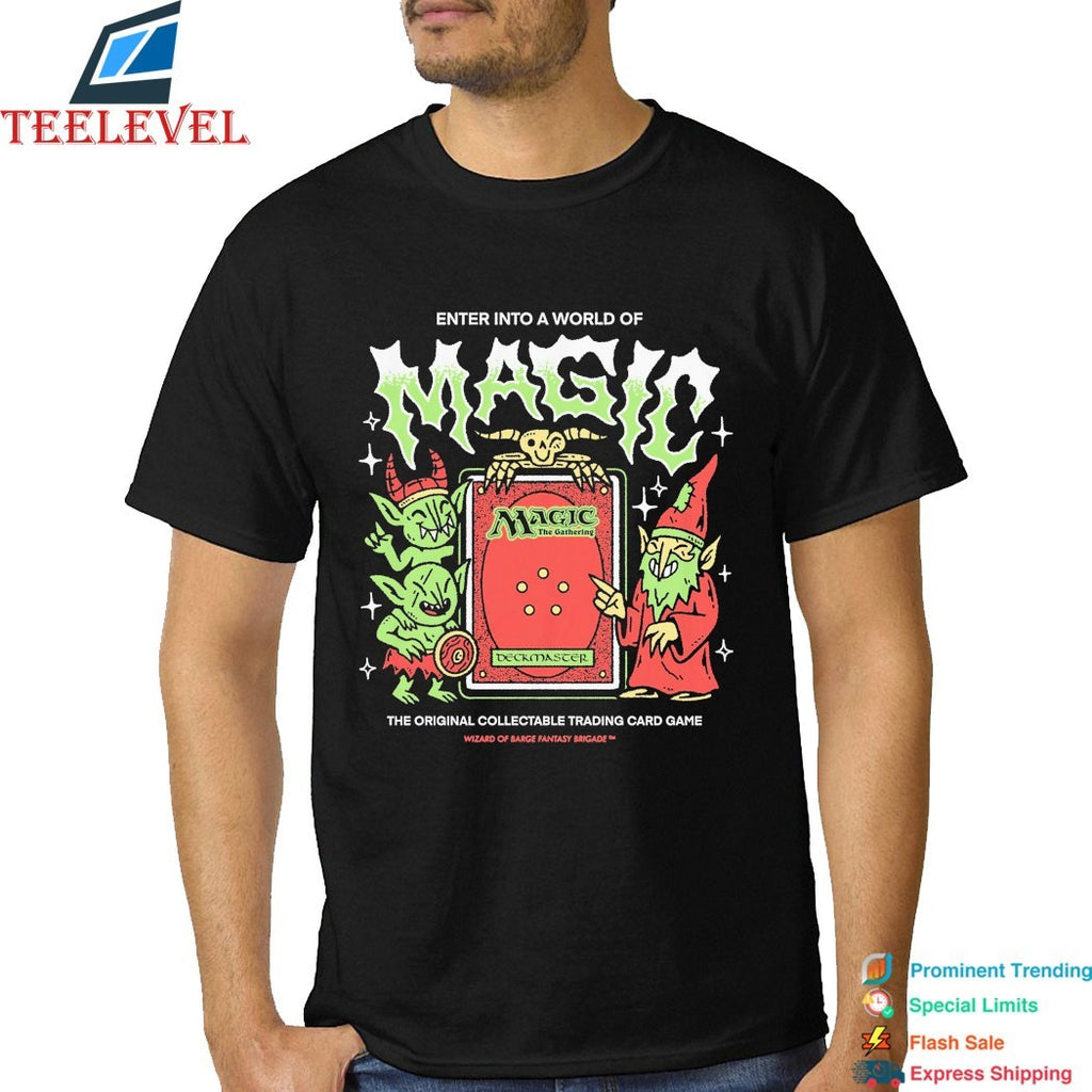 Enter Into A World Of Magic Magic The Gathering Wizard Of Barge Deckmaster T-shirts