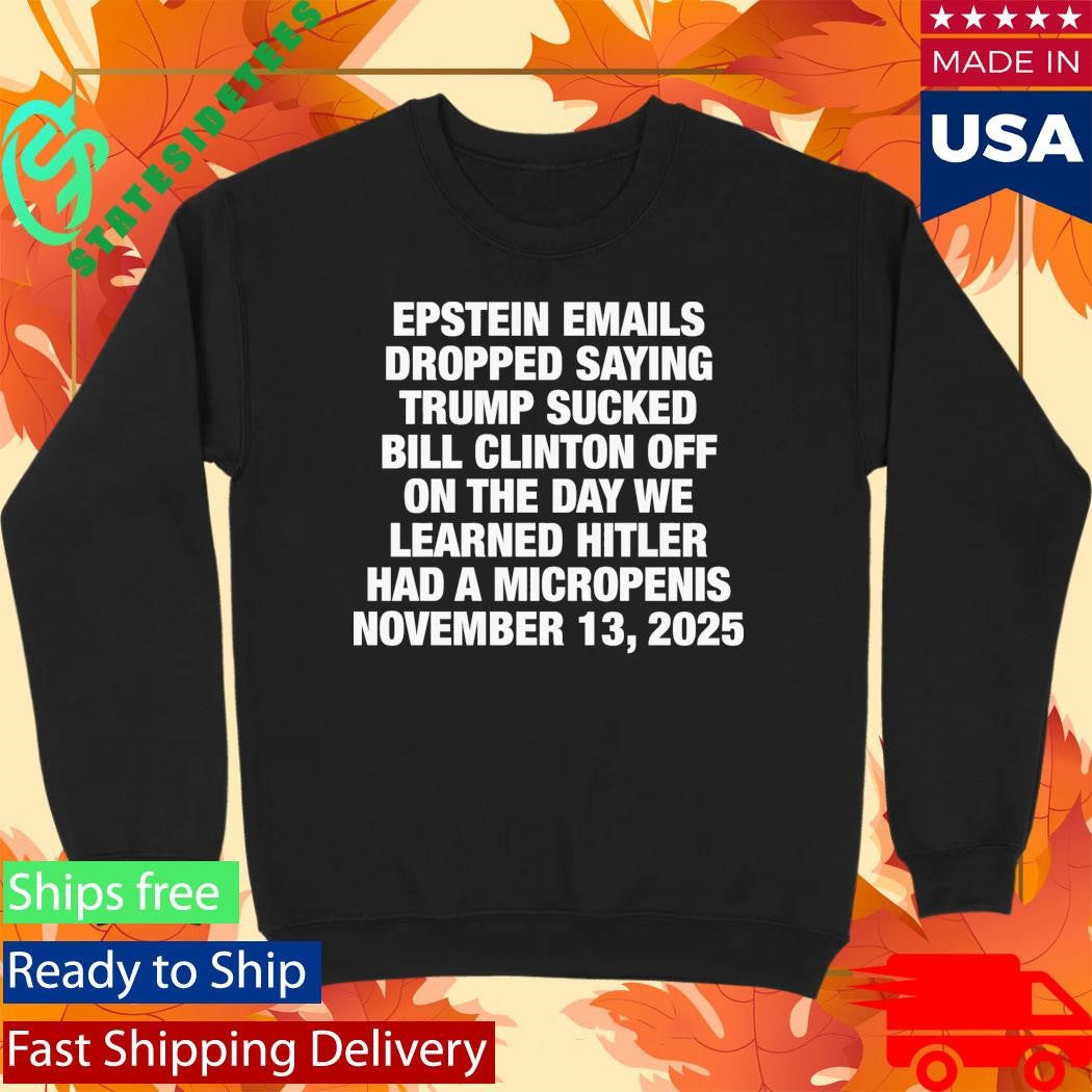 Epstein Emails Dropped Saying Donald Trump Sucked Bill Clinton Off Shirt