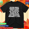 Epstein Emails Dropped Saying Trump Sucked Bill Shirt