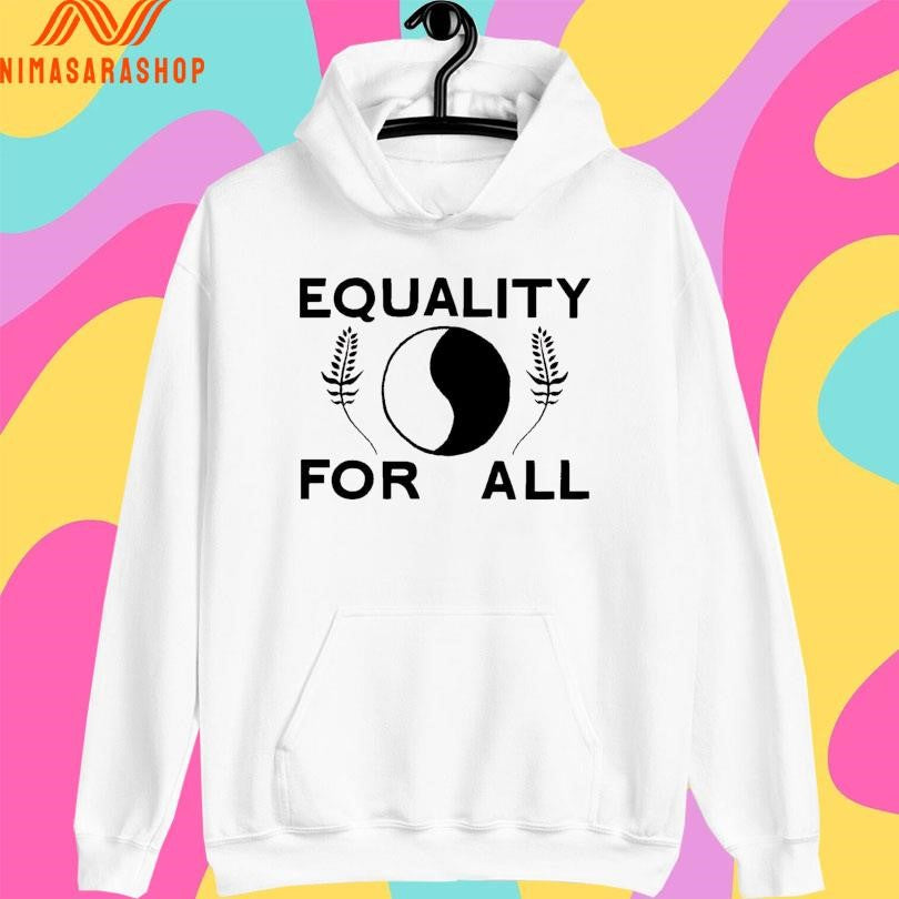 Equality For All Shirts