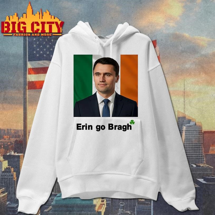 Erin Go Bragh Charlie Kirk Shirt