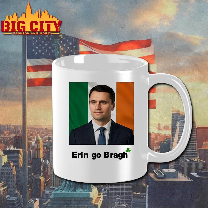 Erin Go Bragh Charlie Kirk Shirt